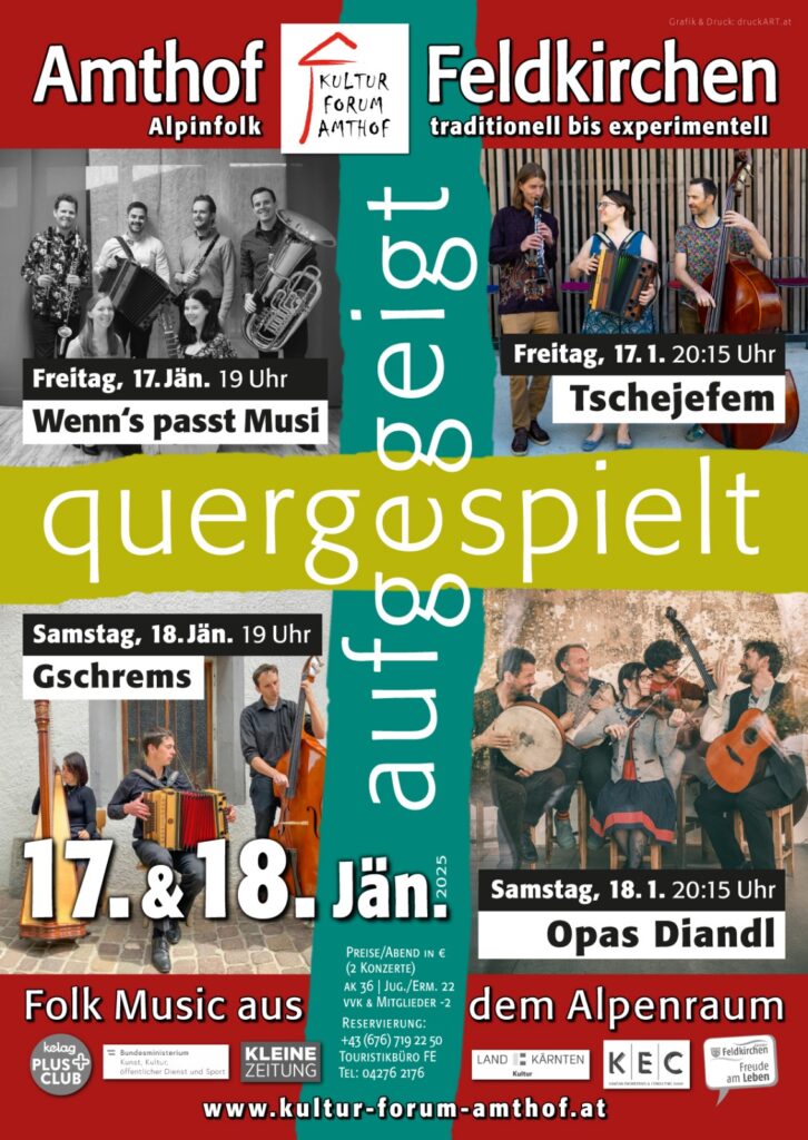 Plakat aufgegeigt & quergespielt am 17. und 18.1.2025 im Amthof Feldkirchen